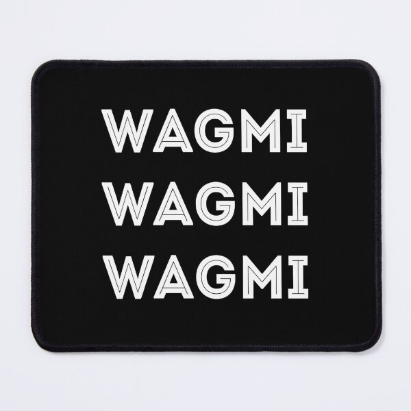 Item preview, WAGMI We are Gonna Make it Cryptocurrency Trading designed and sold by lolquotes.
