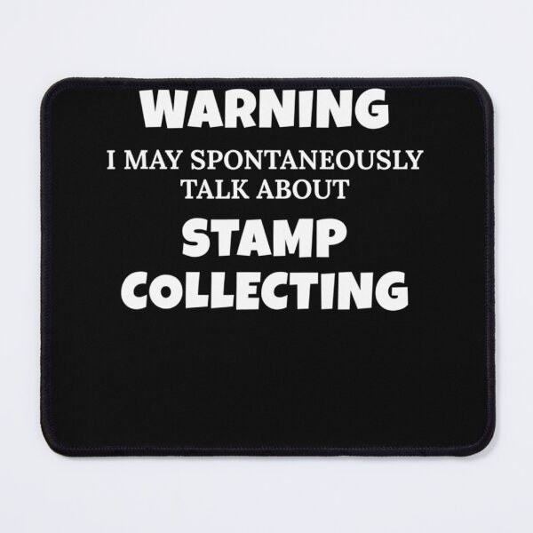 Item preview, Stamp Collector Warning May Talk About Stamp Collecting designed and sold by HeribertHansen.