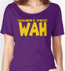 Wah (Waluigi's Voice) Women's Relaxed Fit T-Shirt
