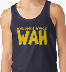 Wah (Waluigi's Voice) Tank Top