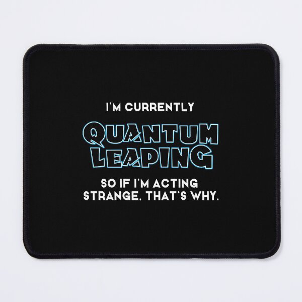 Item preview, I'm Quantum Leaping designed and sold by deborah99i.