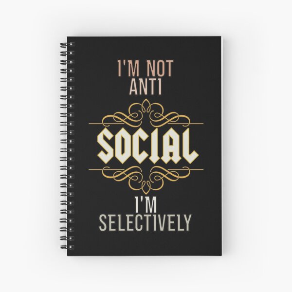 Item preview, I'm Not Anti Social I'm Selectively Social designed and sold by FridPix.