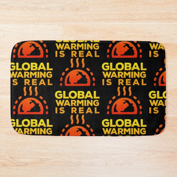 Item preview, Global Warming is Real designed and sold by Rustic Valley Studio.