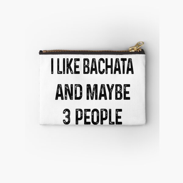 Item preview, I like Bachata and maybe 3 people designed and sold by Huynhdesign.