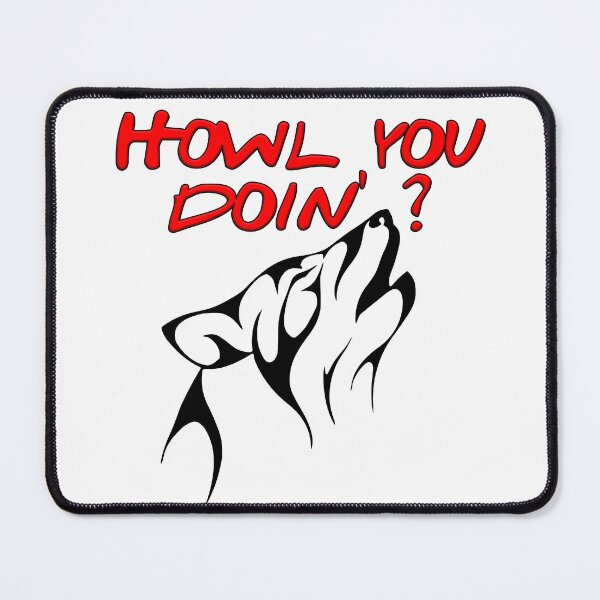 Item preview, Howl you doin 3 designed and sold by Nikmay Design.