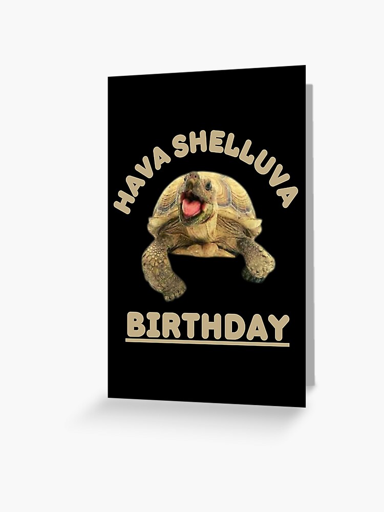 Birthday Card, Tortoise Birthday Card, Funny, Humour, Happy Birthday
