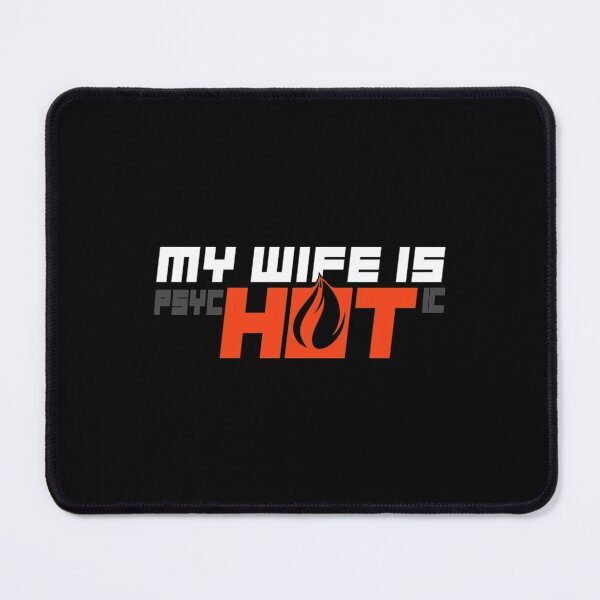Item preview, My Wife Is Psychotic T-ShirtMy Wife is Psychotic designed and sold by VergAsule.