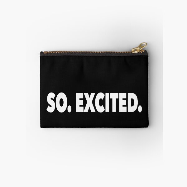 Item preview, So. Excited. (Black and White) designed and sold by NadyaCC.