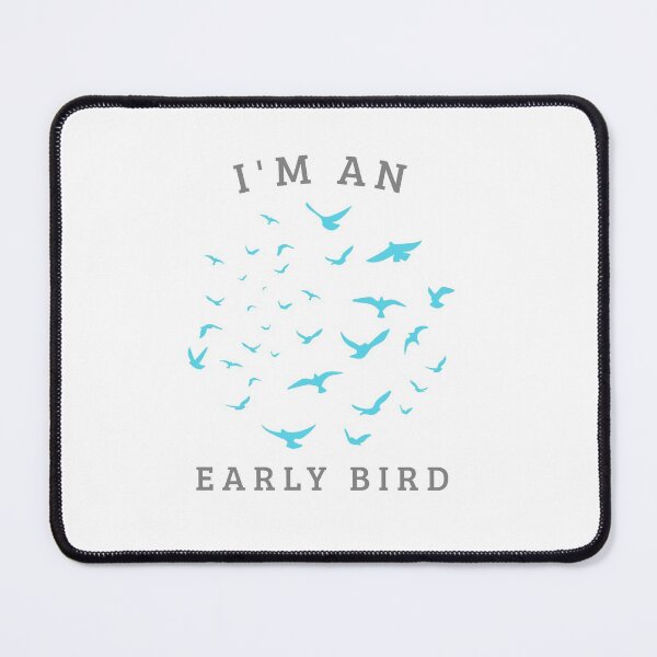 Item preview, I'm an Early Bird designed and sold by Braidon Adams.