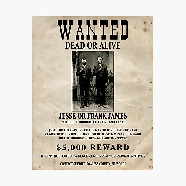 Jesse & Frank James Wanted Poster Photographic Print