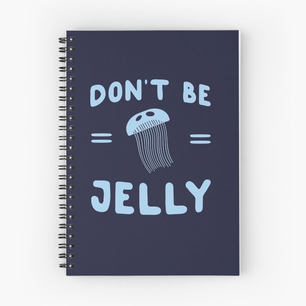 Item preview, Don't be jelly (jellyfish) designed and sold by keepers.
