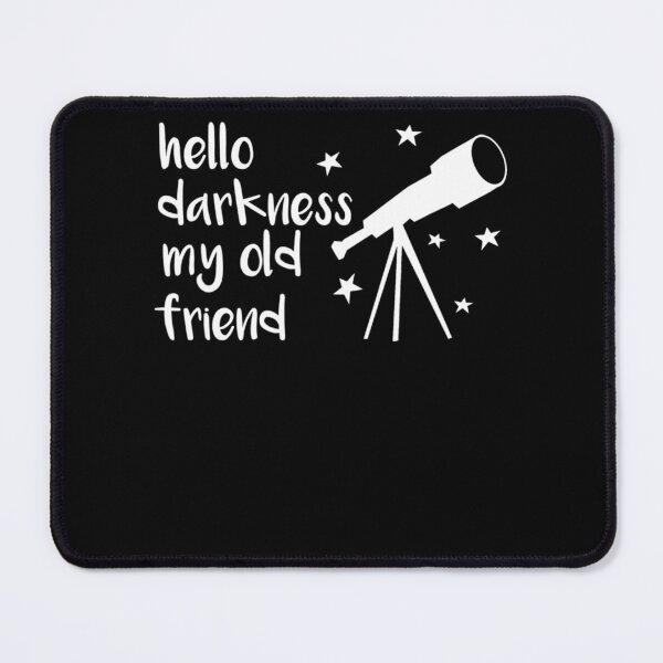 Item preview, Hello Darkness My Old Friend Telescope Star Astronomy designed and sold by GesineMartin.