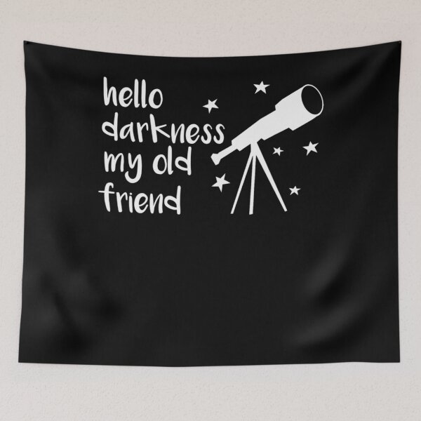 Item preview, Hello Darkness My Old Friend Telescope Star Astronomy designed and sold by GesineMartin.