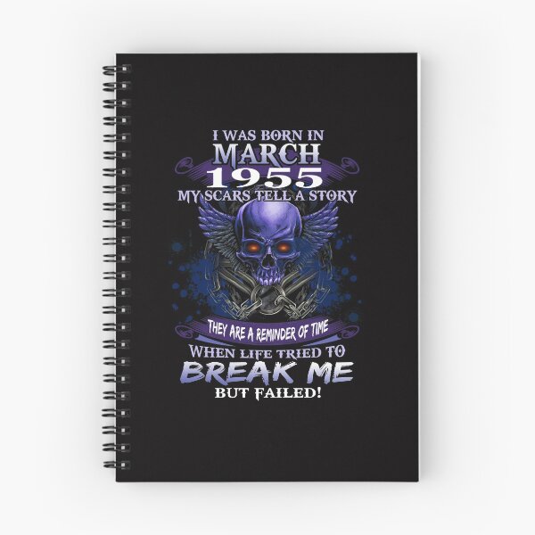 Item preview,   1955 I Was Born In March My Scars Tell a Story When Life Tried To Break Me But Failed designed and sold by PatrickRda.