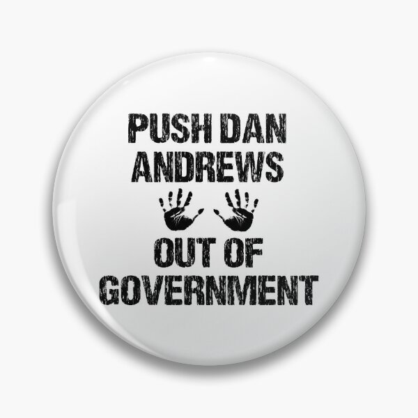 Item preview, PUSH DAN ANDREWS OUT OF GOVERNMENT designed and sold by DomGDesign.