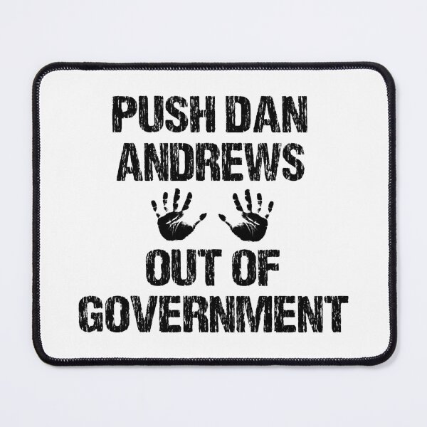 Item preview, PUSH DAN ANDREWS OUT OF GOVERNMENT designed and sold by DomGDesign.