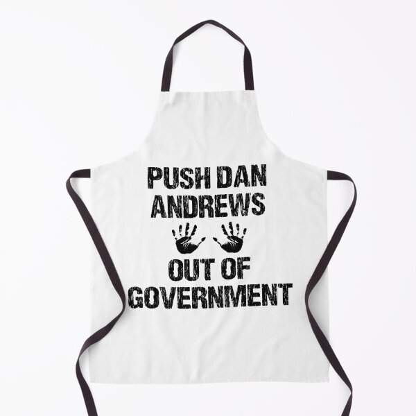Item preview, PUSH DAN ANDREWS OUT OF GOVERNMENT designed and sold by DomGDesign.
