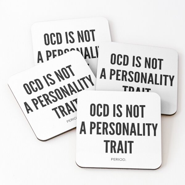 Item preview, OCD is not a Personality Trait. Period. - Obsessive Compulsive Disorder, OCD Awareness Week, End the stigma, Mental Health designed and sold by Teetee94.