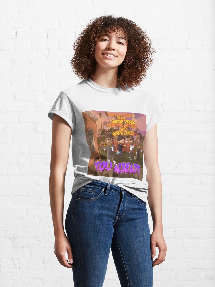 Alternate view of You Already(Merch) Classic T-Shirt