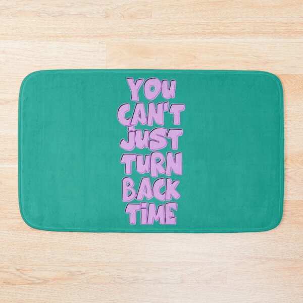 Item preview, You can_t just turn back time - 13 going on 30    designed and sold by PierNinetyTwo.