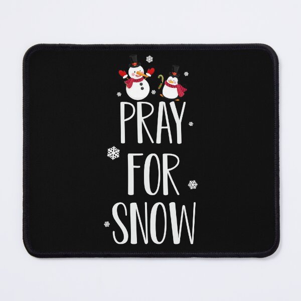 Item preview, Pray For Snow designed and sold by OfficeFortune.