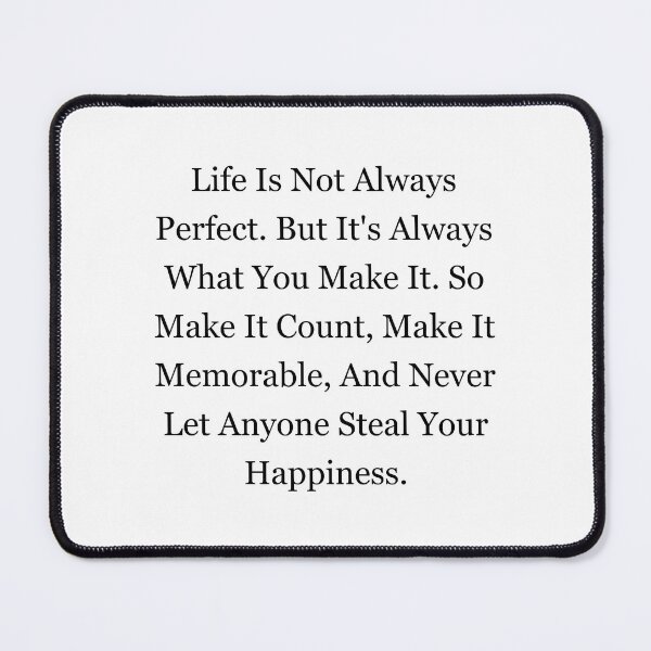 Item preview, Life Is Not Always Perfect designed and sold by corbrand.