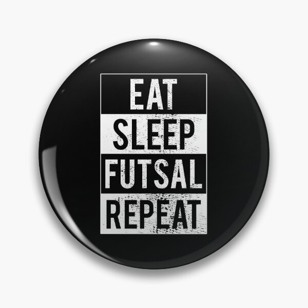 Item preview, Eat Sleep Futsal Repeat,Futsalmania designed and sold by FNStuff.