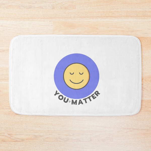 Item preview, You Matter Calm Face - Products with a Purpose Charity Collection | Mental Health Advocate/Support, Suicide Prevention designed and sold by Teetee94.