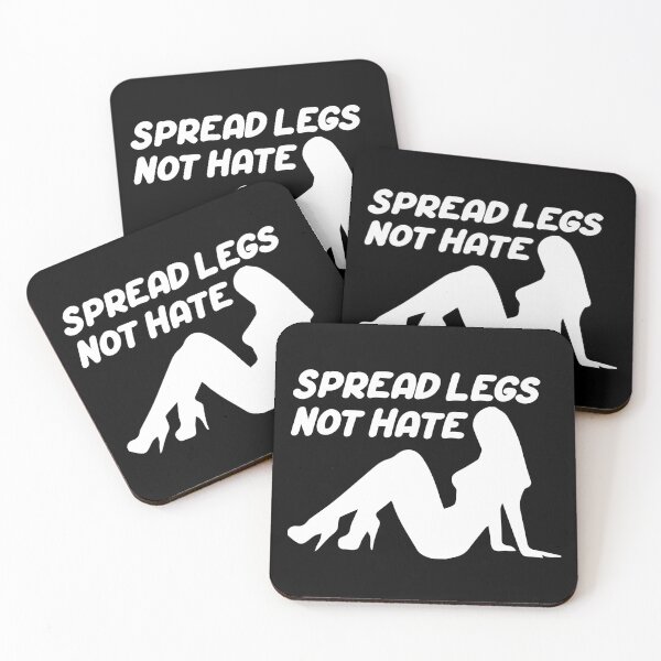 Item preview, Spread Legs, Not Hate Free Love, Have Sex Instead of Hating - For dark colors designed and sold by swingersshop.