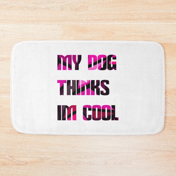 Item preview, My Dog Thinks Im Cool T-Shirtmy dog thinks im cool  designed and sold by Haitacquan.