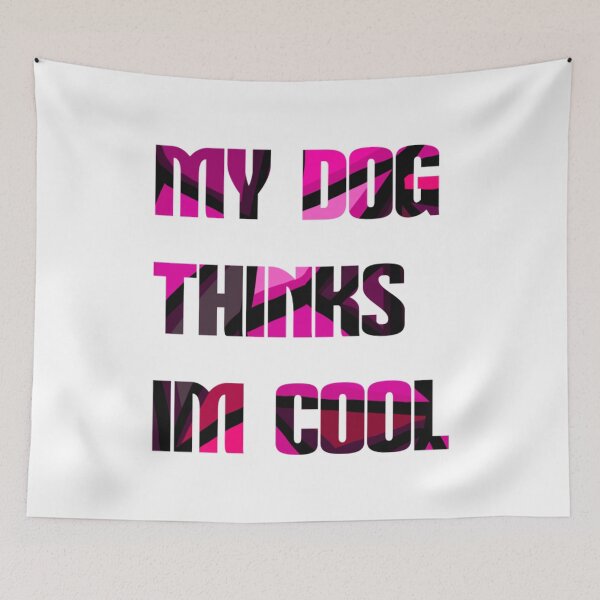 Item preview, My Dog Thinks Im Cool T-Shirtmy dog thinks im cool  designed and sold by Haitacquan.