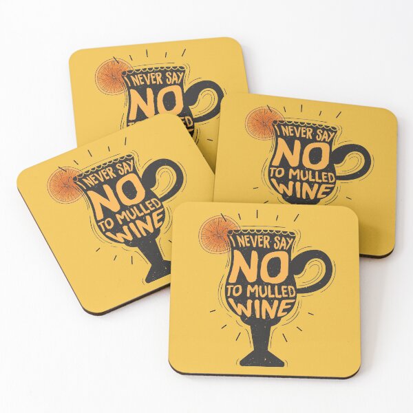 Item preview, I Never Say NO To Mulled Wine Lover designed and sold by MintaApparel.