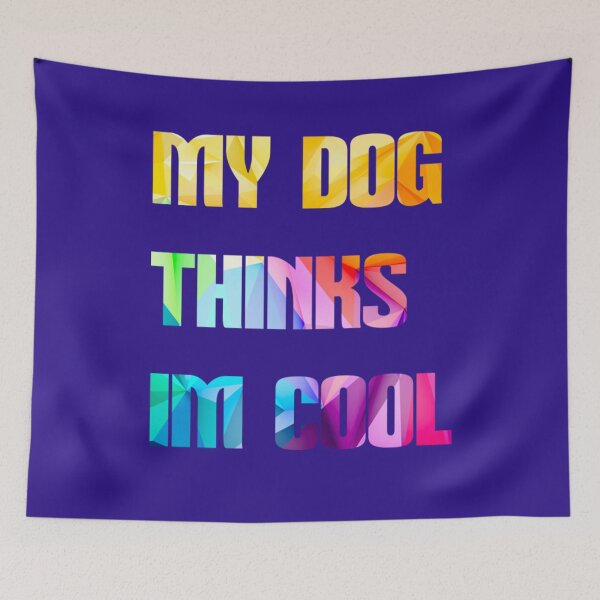 Item preview, My Dog Thinks Im Cool T-Shirtmy dog thinks im cool  designed and sold by Haitacquan.