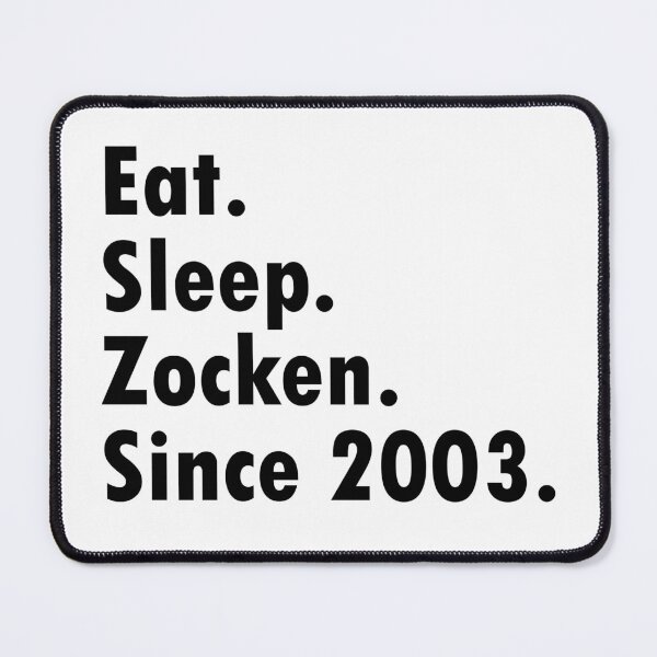 Item preview, Eat Sleep Zocken Since 2003 Gamer Gift designed and sold by Onorato Bellgardt.