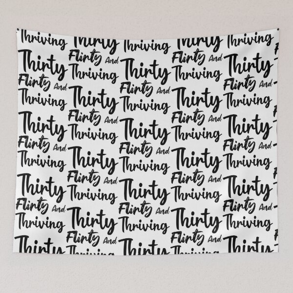 Item preview, 13 Going On 30, Thirty flirty and thriving !!   designed and sold by BeKindST.