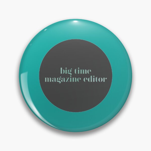 Item preview, big time magazine editor   designed and sold by BeKindST.