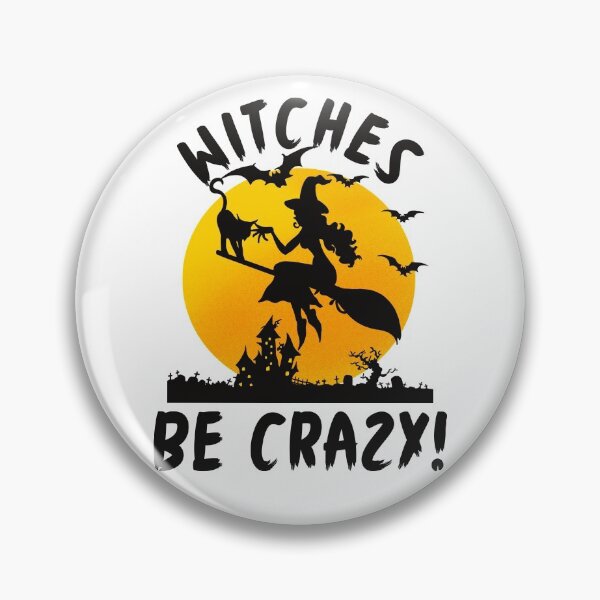 Item preview, Funny Halloween Witches Be Crazy designed and sold by Fabvity.