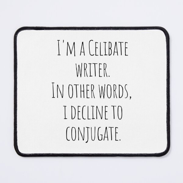 Item preview, Celibate Writer designed and sold by Scribblehound.