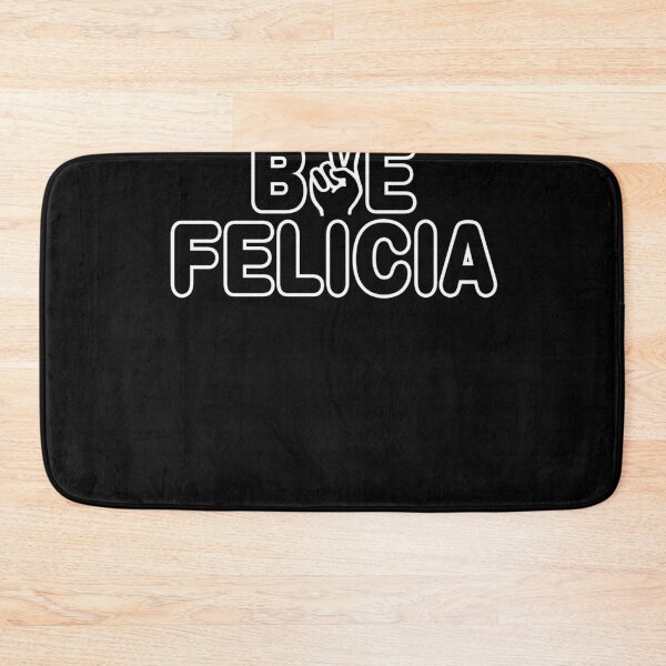 Item preview, Bye Felicia Funny Quote Gifts designed and sold by CarolChistianse.