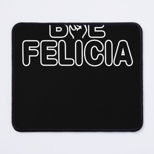 Item preview, Bye Felicia Funny Quote Gifts designed and sold by CarolChistianse.
