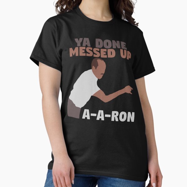 Item preview, Key and Peele - Ya Done Messed up A-A-Ron designed and sold by Shop Deebo.