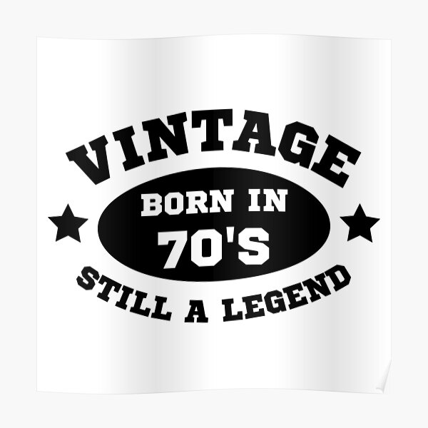 i-was-born-in-the-70s-poster-by-yoliin-redbubble