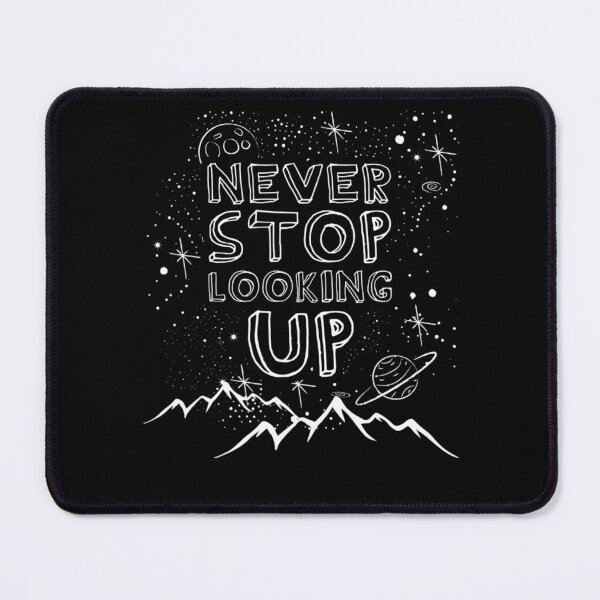Item preview, Never Stop Looking Up Stargazing Astronomy designed and sold by GesineMartin.