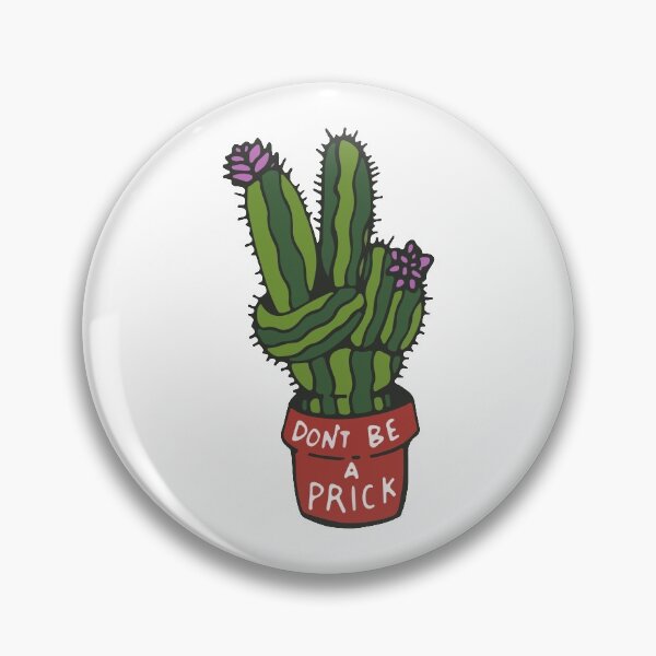 Item preview, Copy of Cactus) Don't be a Prick designed and sold by kamorim.