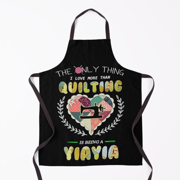 Item preview, The Only Thing I Love More Than Quilting Is Being A Yiayia  designed and sold by StaCks7102.