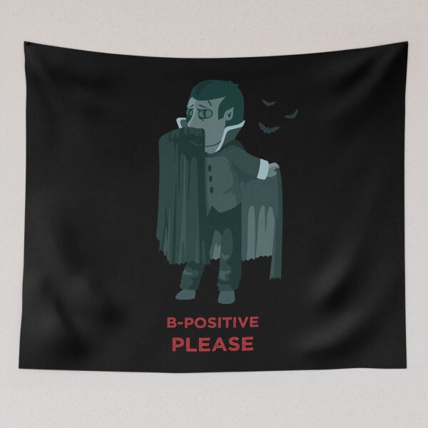 Item preview, Funny Dracula Got Blood B-Positive Please designed and sold by artado.
