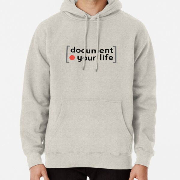 Document Your Life Pullover Hoodie