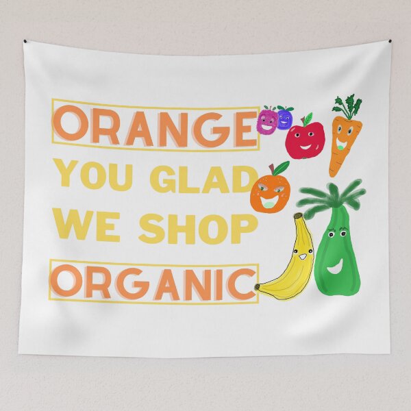 Item preview, Orange You Glad We Shop Organic Pun, 7 Cartoon Fruits And Veggies designed and sold by H3designs.