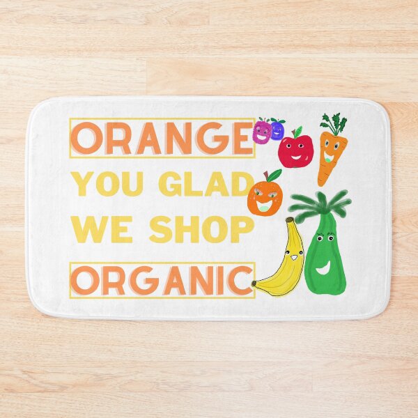 Item preview, Orange You Glad We Shop Organic Pun, 7 Cartoon Fruits And Veggies designed and sold by H3designs.
