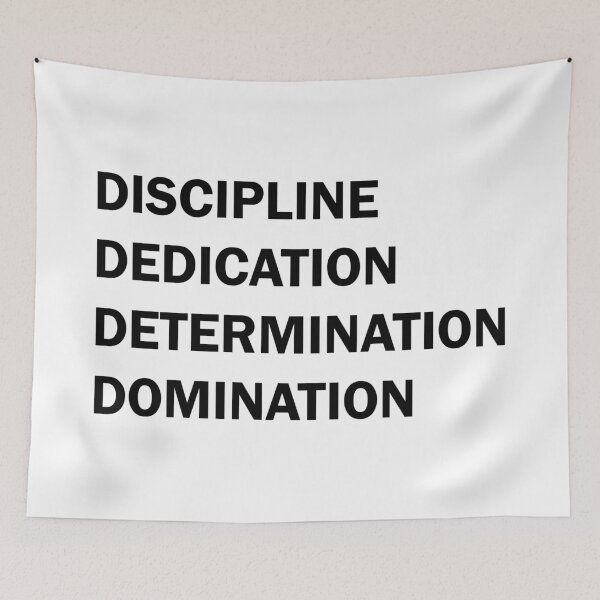 Item preview, Discipline Dedication Determination Domination designed and sold by ValentinaHramov.